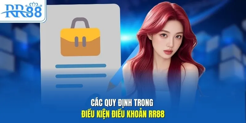 Các quy định trong điều kiện điều khoản RR88