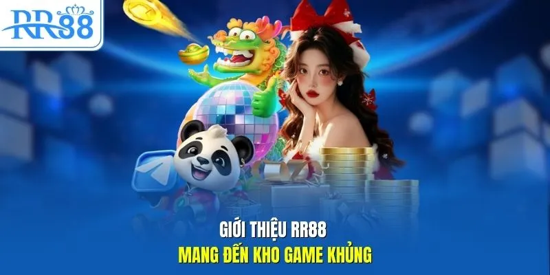 Giới thiệu RR88 mang đến kho game khủng
