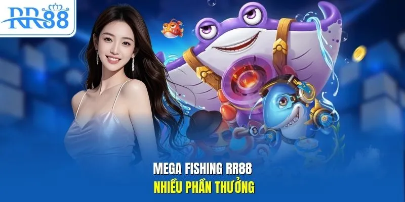 Mega Fishing RR88 nhiều phần thưởng